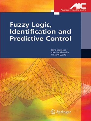 cover image of Fuzzy Logic, Identification and Predictive Control